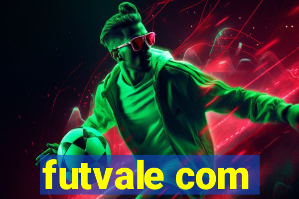 futvale com